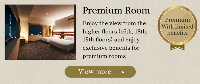 Enjoy a unique stay in a premium room on a higher floor (16th, 18th, or 19th floor).